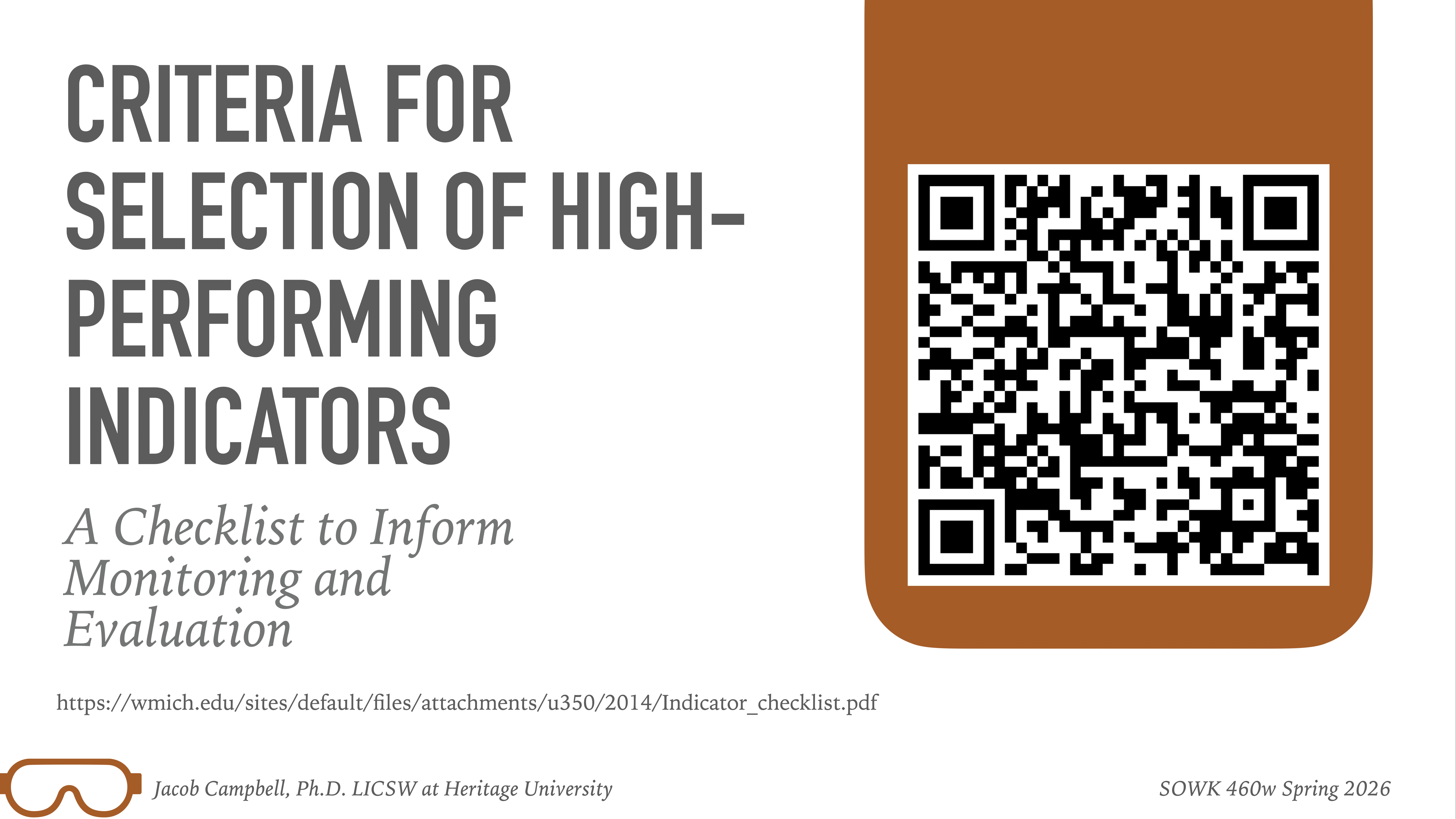 Slide displaying a QR code and title 'Criteria for Selection of High-Performing Indicators.' Subheading reads 'A Checklist to Inform Monitoring and Evaluation.' Includes link: 'https://wmich.edu/sites/default/files/attachments/u350/2014/Indicator_checklist.pdf.'