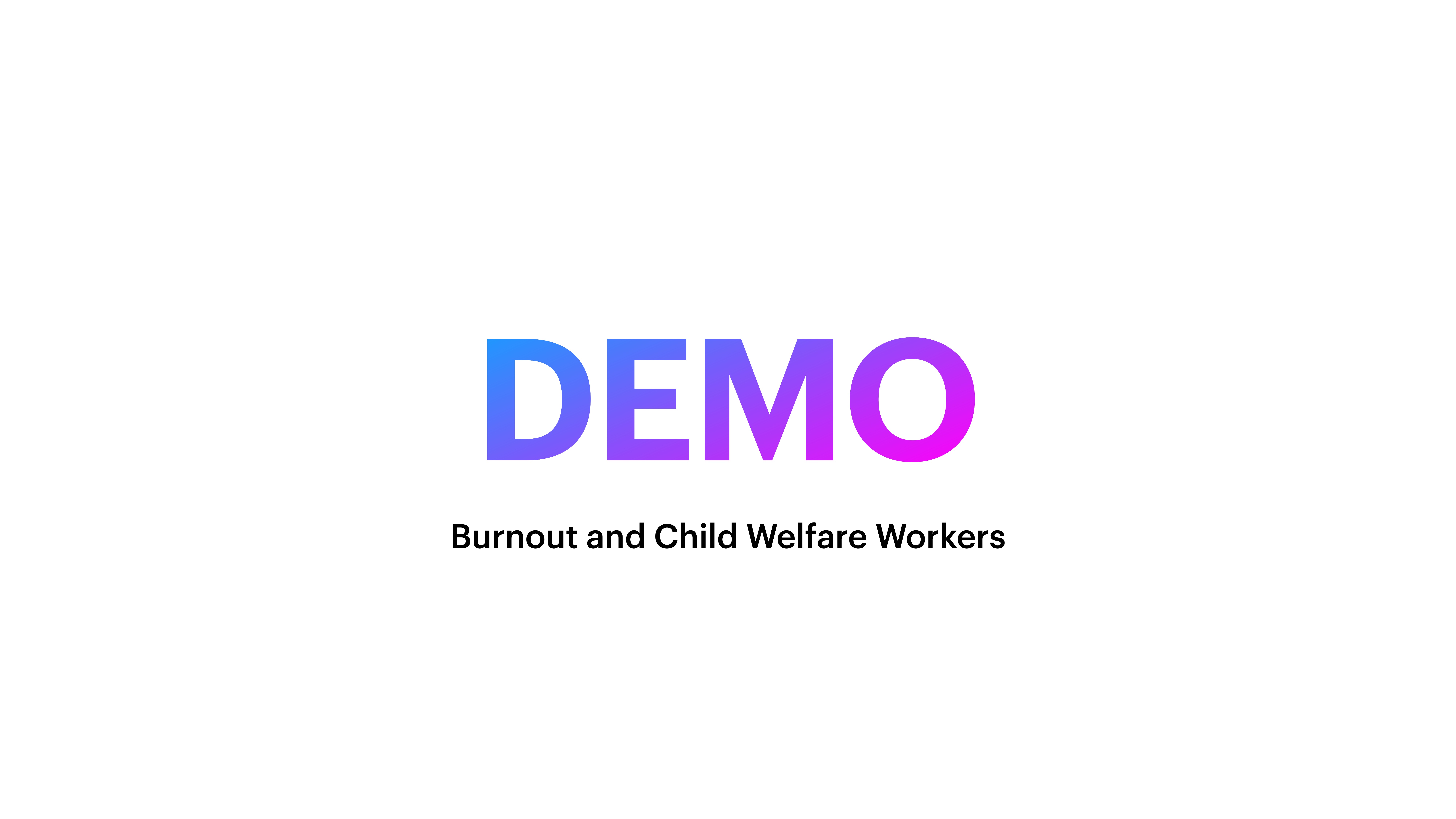 The image shows the word 'DEMO' in a gradient color, centered on a white background. Below, it reads, 'Burnout and Child Welfare Workers.'