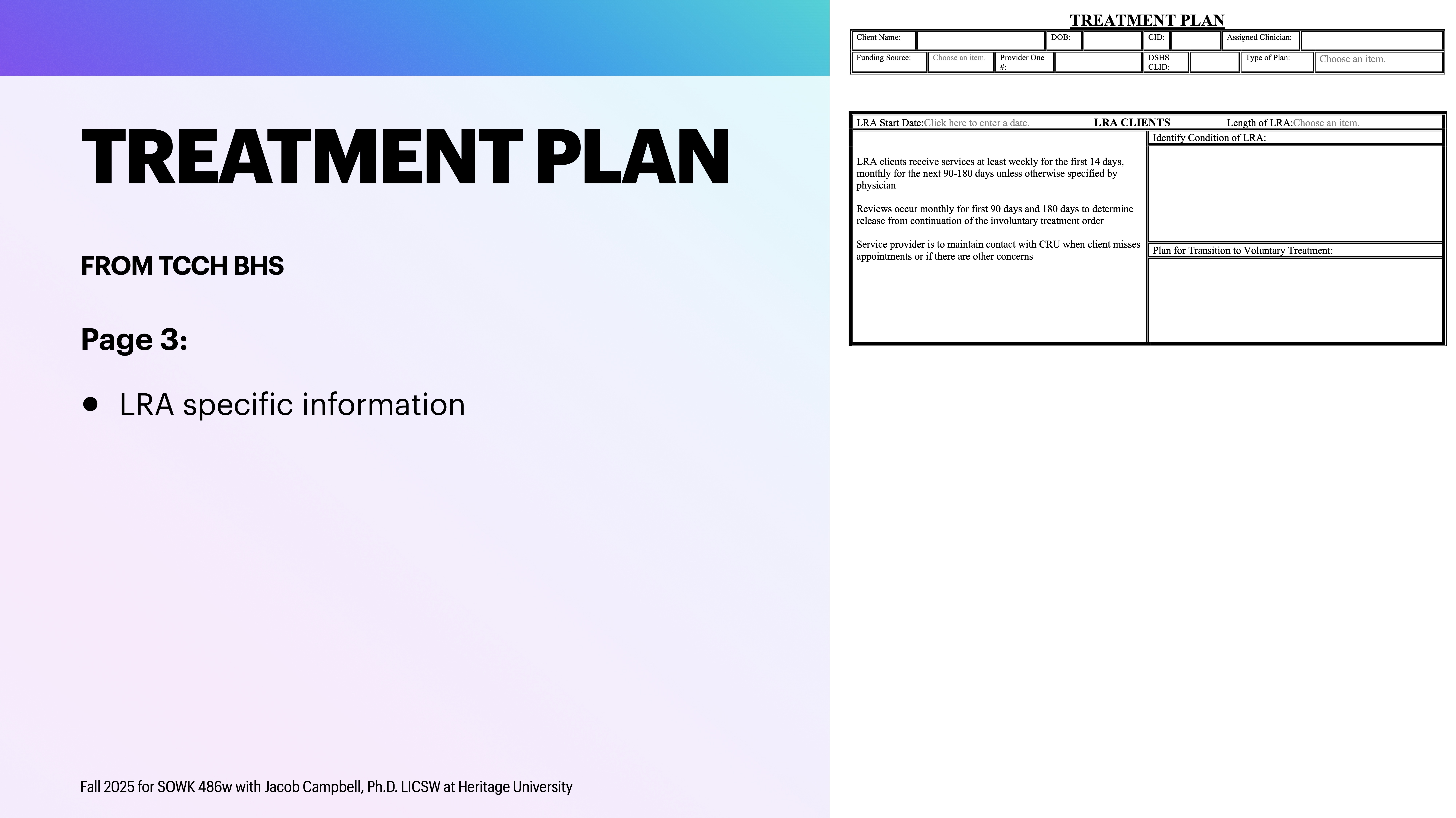 **Object**: Presentation slide  **Action**: Displays text information  **Context**: Includes a treatment plan segment on a multicolored gradient background  **Text**: - 'TREATMENT PLAN'- 'FROM TCCH BHS'- 'Page 3: LRA specific information'- Table labeled 'TREATMENT PLAN' with sections for date, referral, and criteria.- Instructions and fall 2023 course details at the bottom.