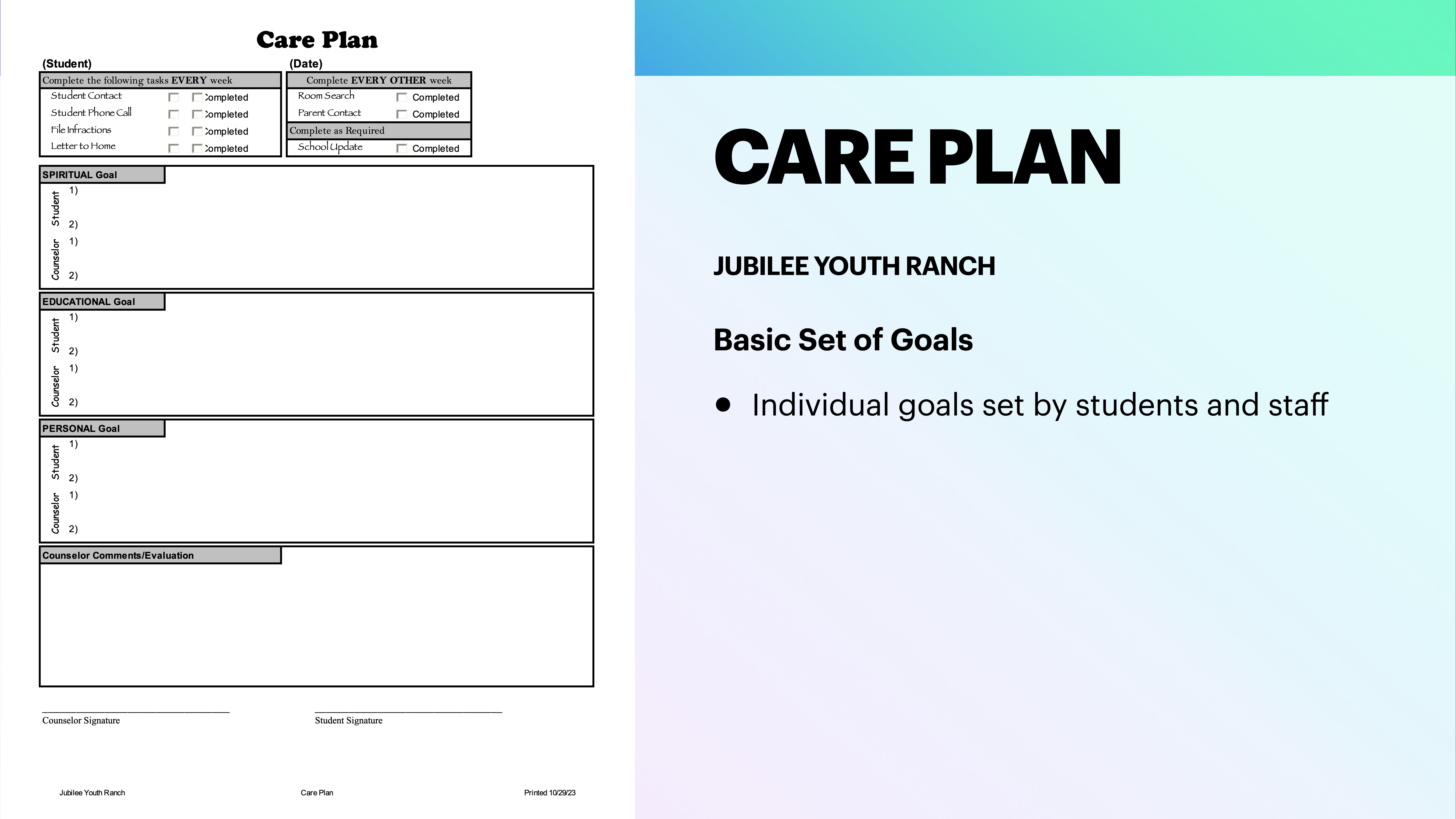 A care plan chart lists categories: Spiritual, Educational, and Personal Goals, with completion status, signatures, and note sections. Accompanied by a slide labeled 'CARE PLAN' for Jubilee Youth Ranch outlining individual goal setting.Key Text:- 'CARE PLAN'- 'JUBILEE YOUTH RANCH'- 'Basic Set of Goals'- 'Individual goals set by students and staff'