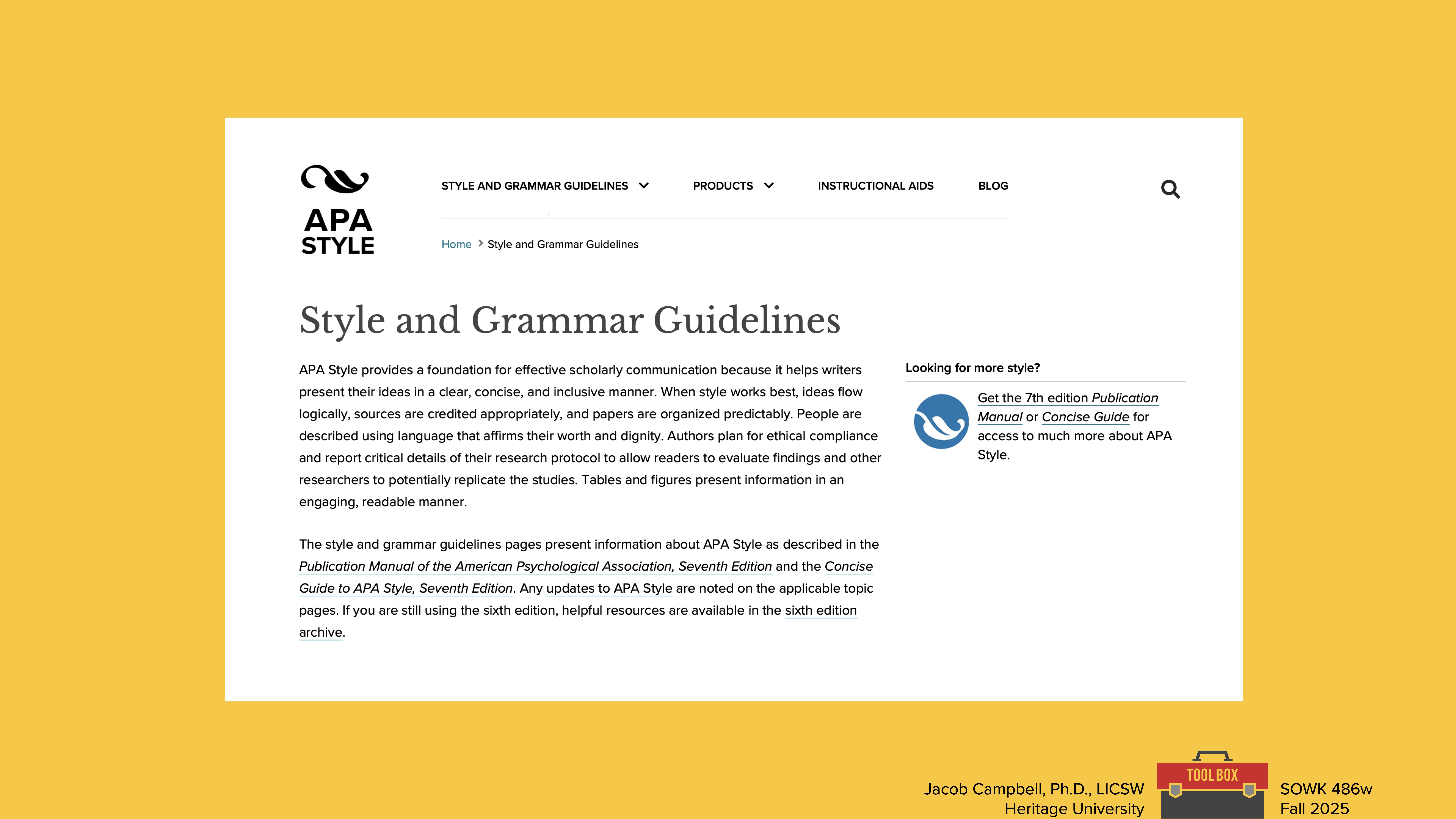 The image shows a webpage titled 'Style and Grammar Guidelines' from the APA Style website. The page describes the importance of clarity in writing and references their official manuals for more guidance. At the bottom, it mentions Jacob Campbell, Ph.D., LICSW, Heritage University, SOWK 486w, Fall 2025.