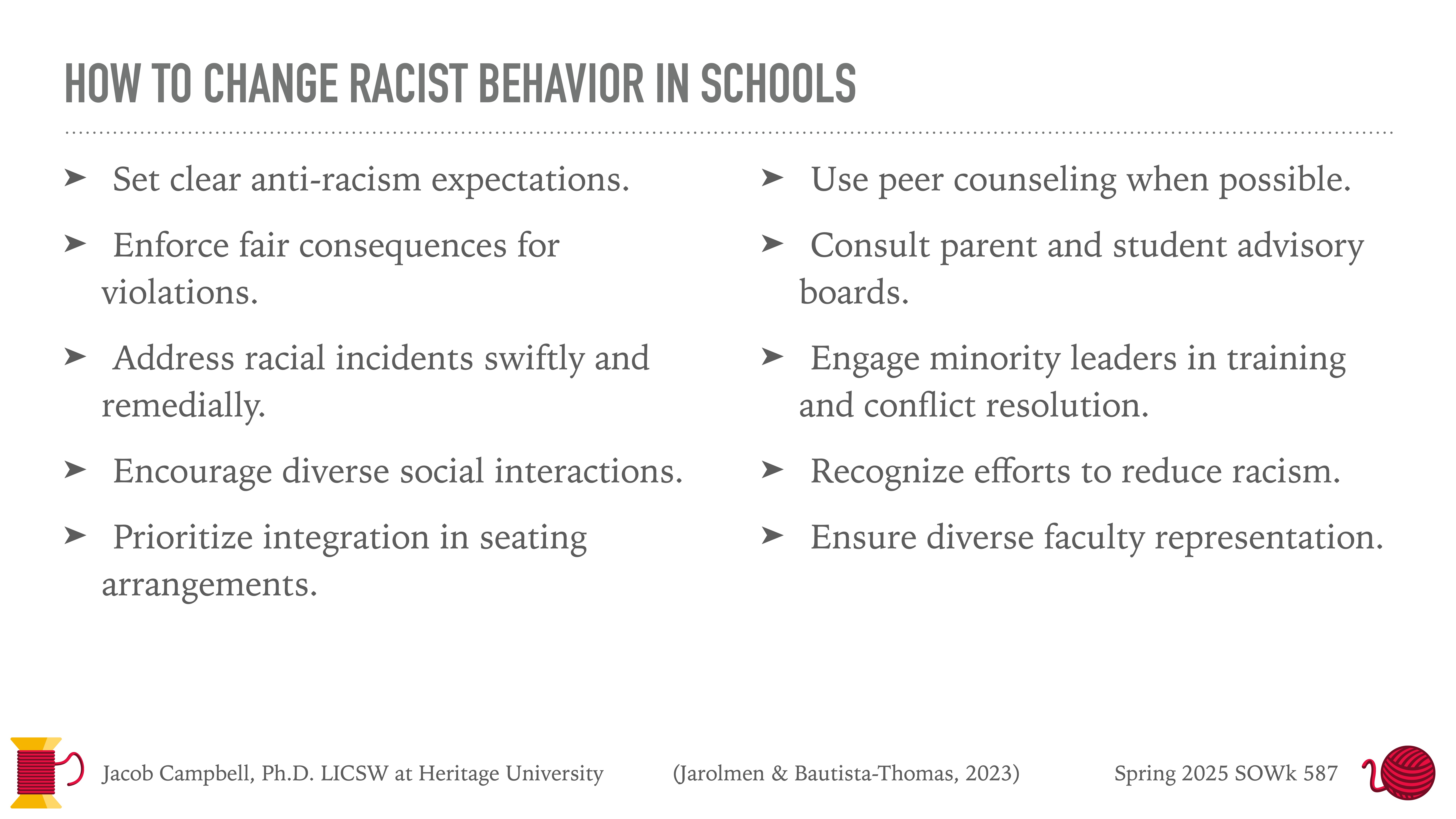 A presentation slide lists ways to address racism in schools, including setting expectations, enforcing consequences, addressing incidents, promoting diversity, and using peer counseling. Authored by Jacob Campbell, Ph.D. at Heritage University.