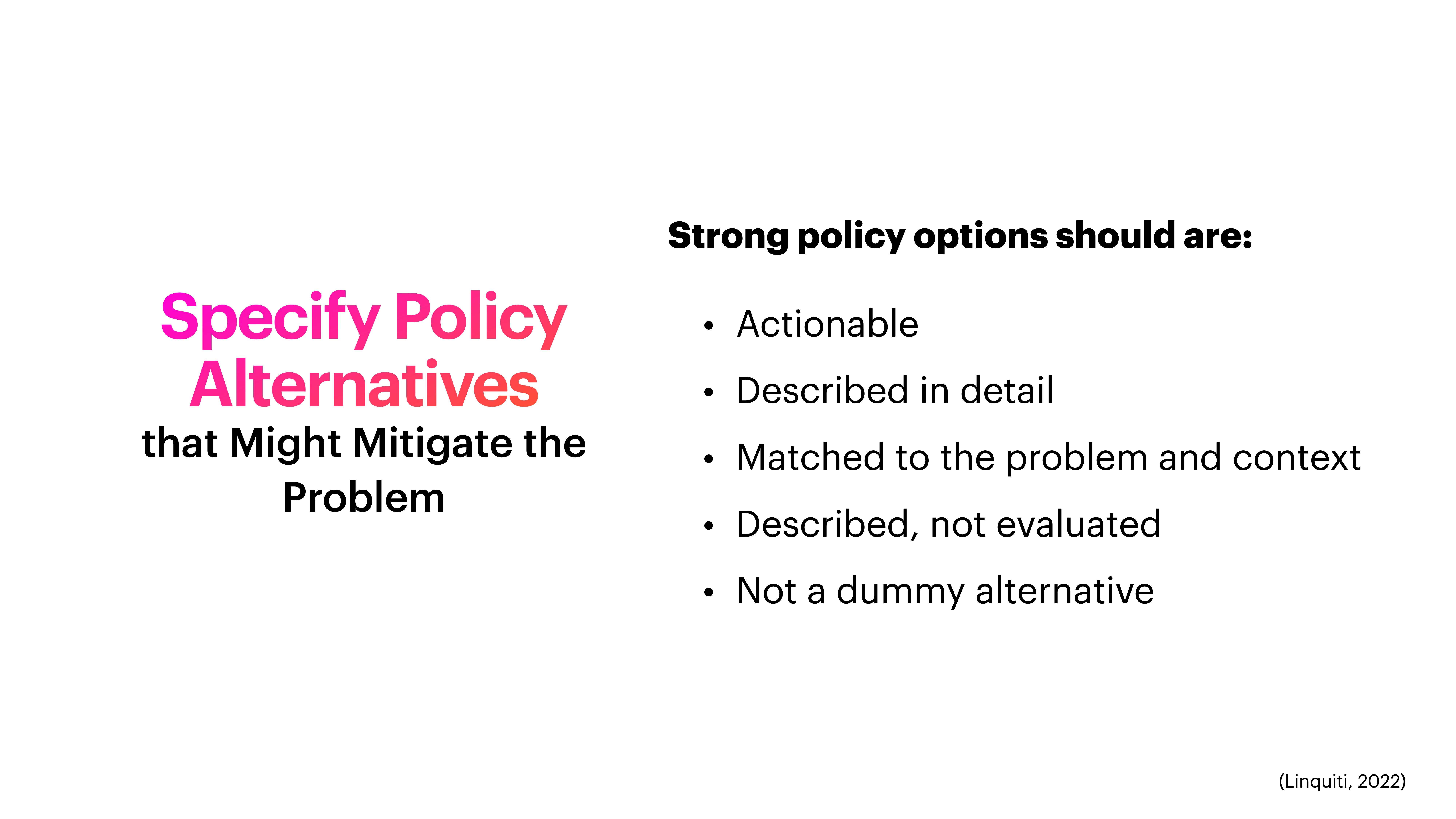 Text 'Specify Policy Alternatives that Might Mitigate the Problem' in vibrant colors on left. Right side lists qualities of strong policy options: actionable, detailed, context-matched, descriptive, not dummy. (Linquit, 2022).