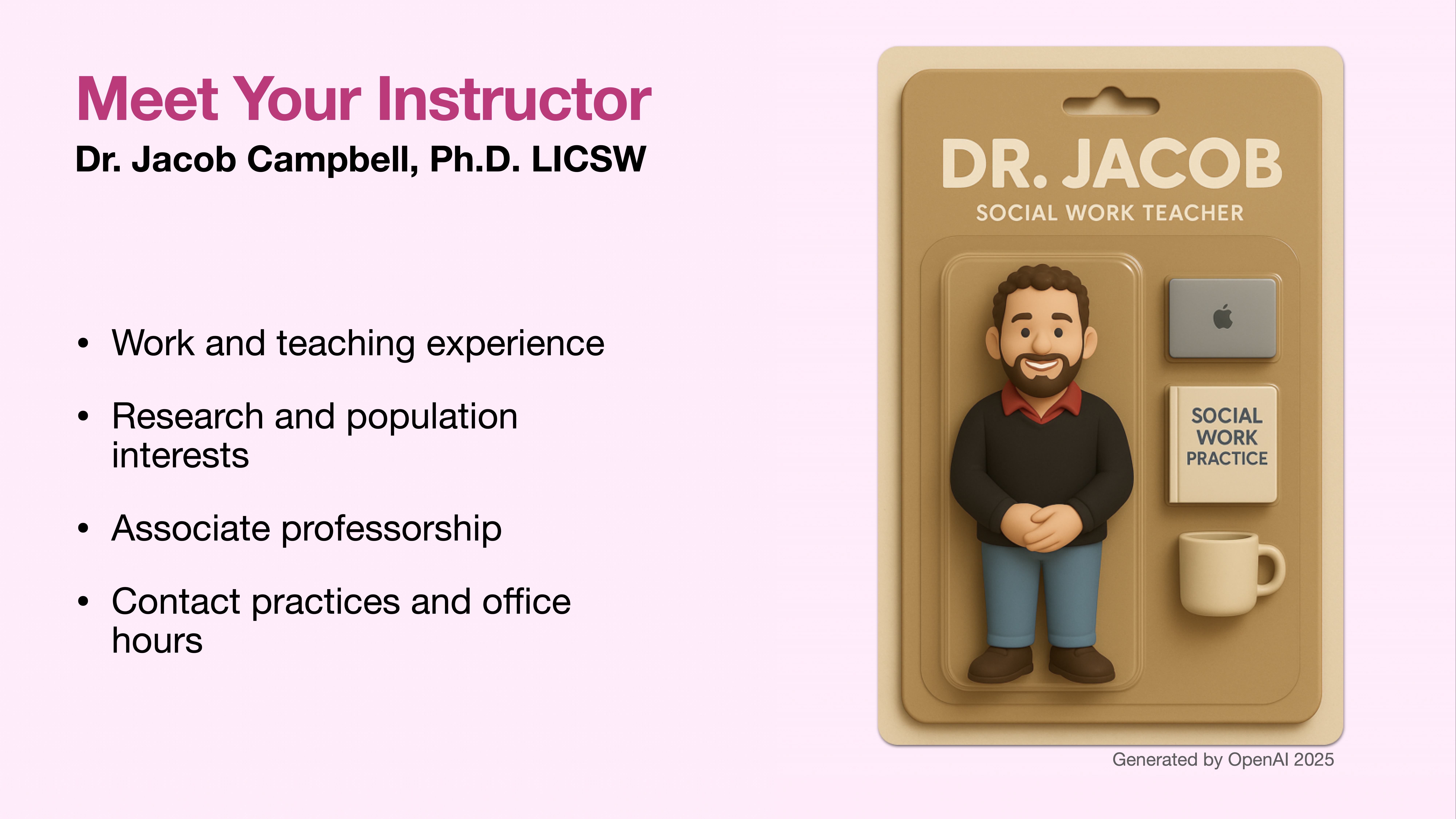 A figurine labeled 'Dr. Jacob, Social Work Teacher' stands in packaging alongside a book, mug, and tablet. Text on the left introduces Dr. Jacob Campbell, Ph.D. LICSW, highlighting experience, interests, professorship, and contact details.