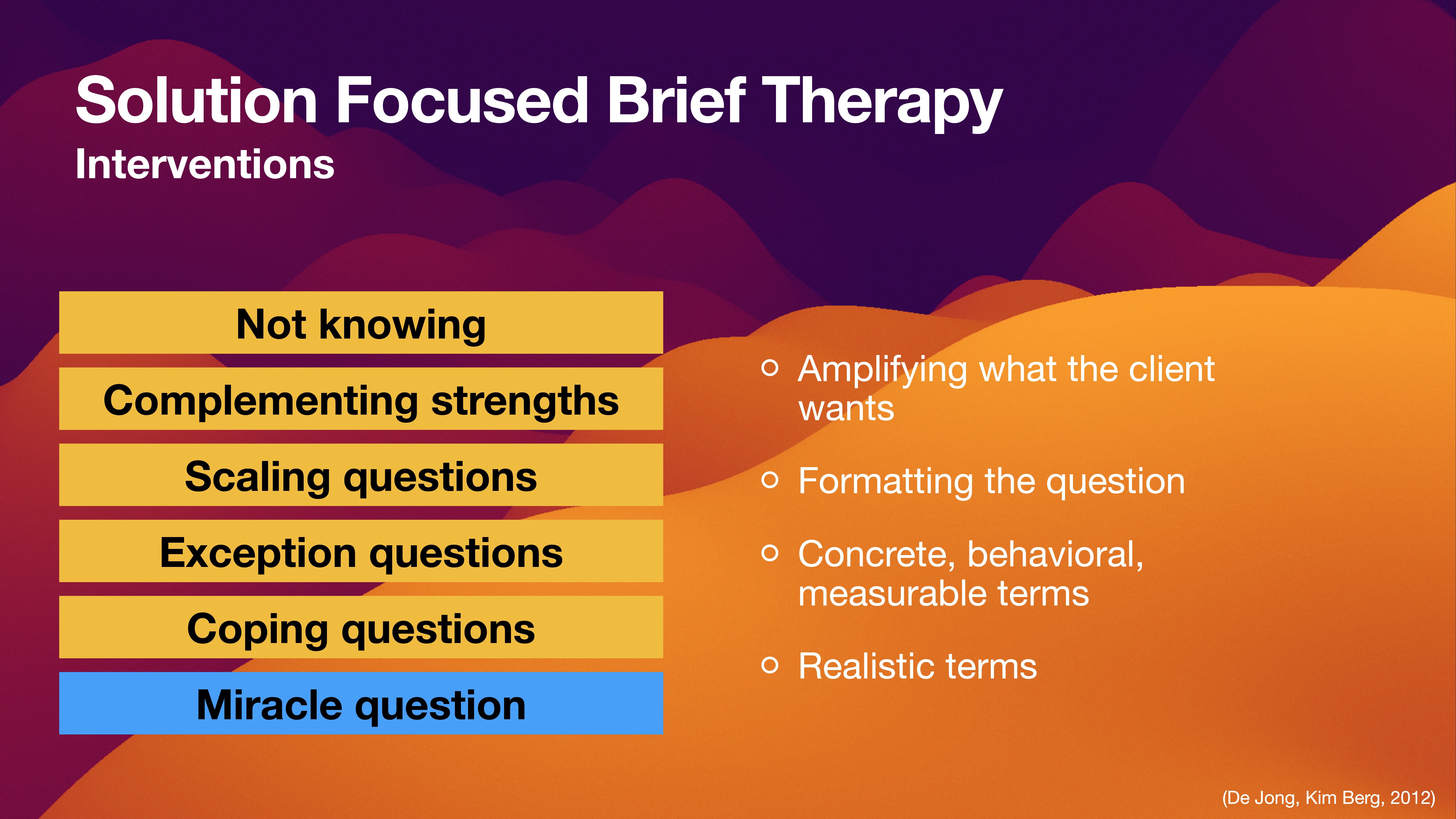 The slide shows Solution Focused Brief Therapy interventions in colored boxes, including 'Not knowing' and 'Miracle question.' Key points list question formatting and measurable terms, with a gradient background.