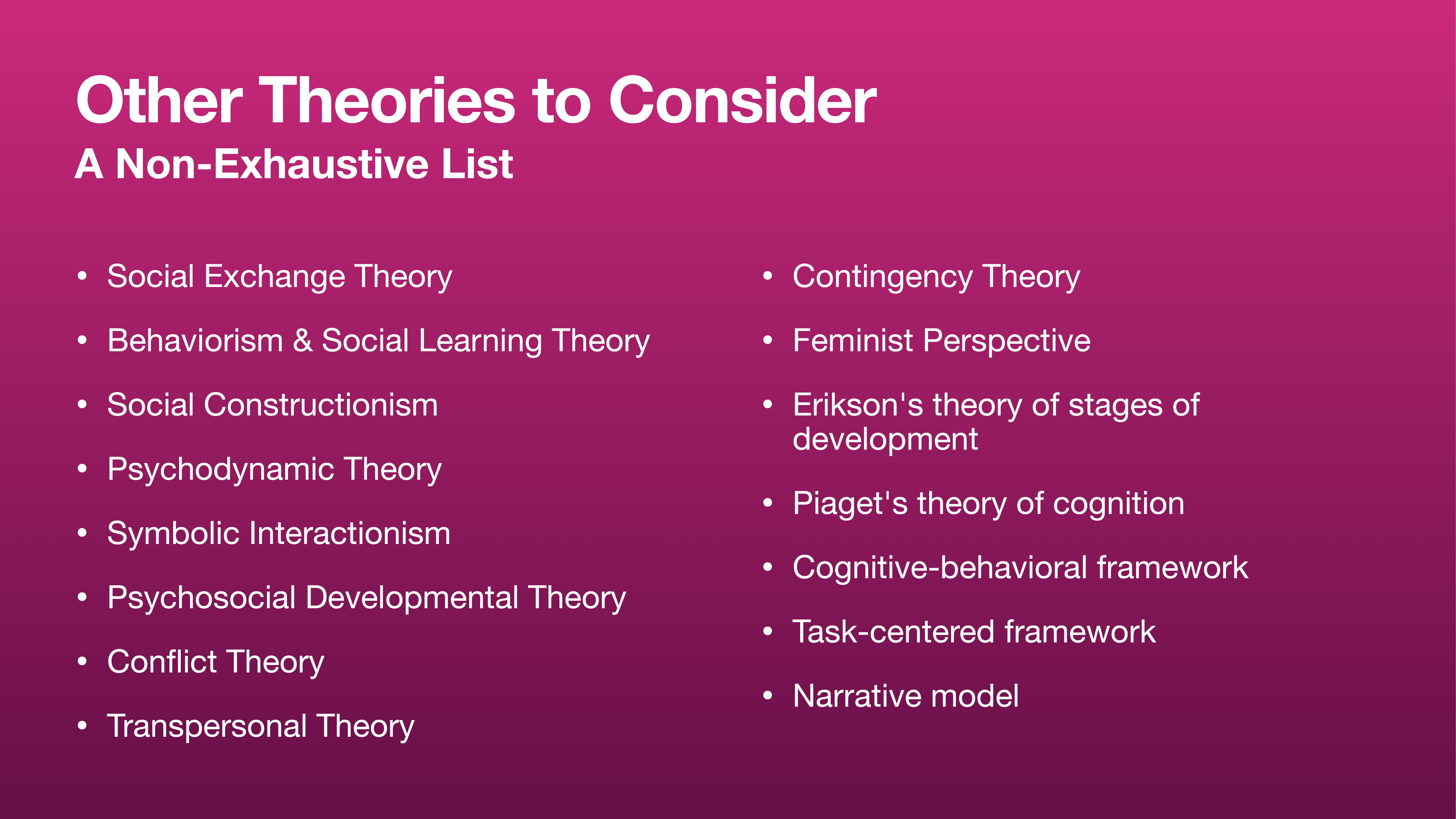 A list of theories is displayed on a pink gradient background, categorized under 'Other Theories to Consider: A Non-Exhaustive List,' with examples like 'Social Exchange Theory' and 'Feminist Perspective.'