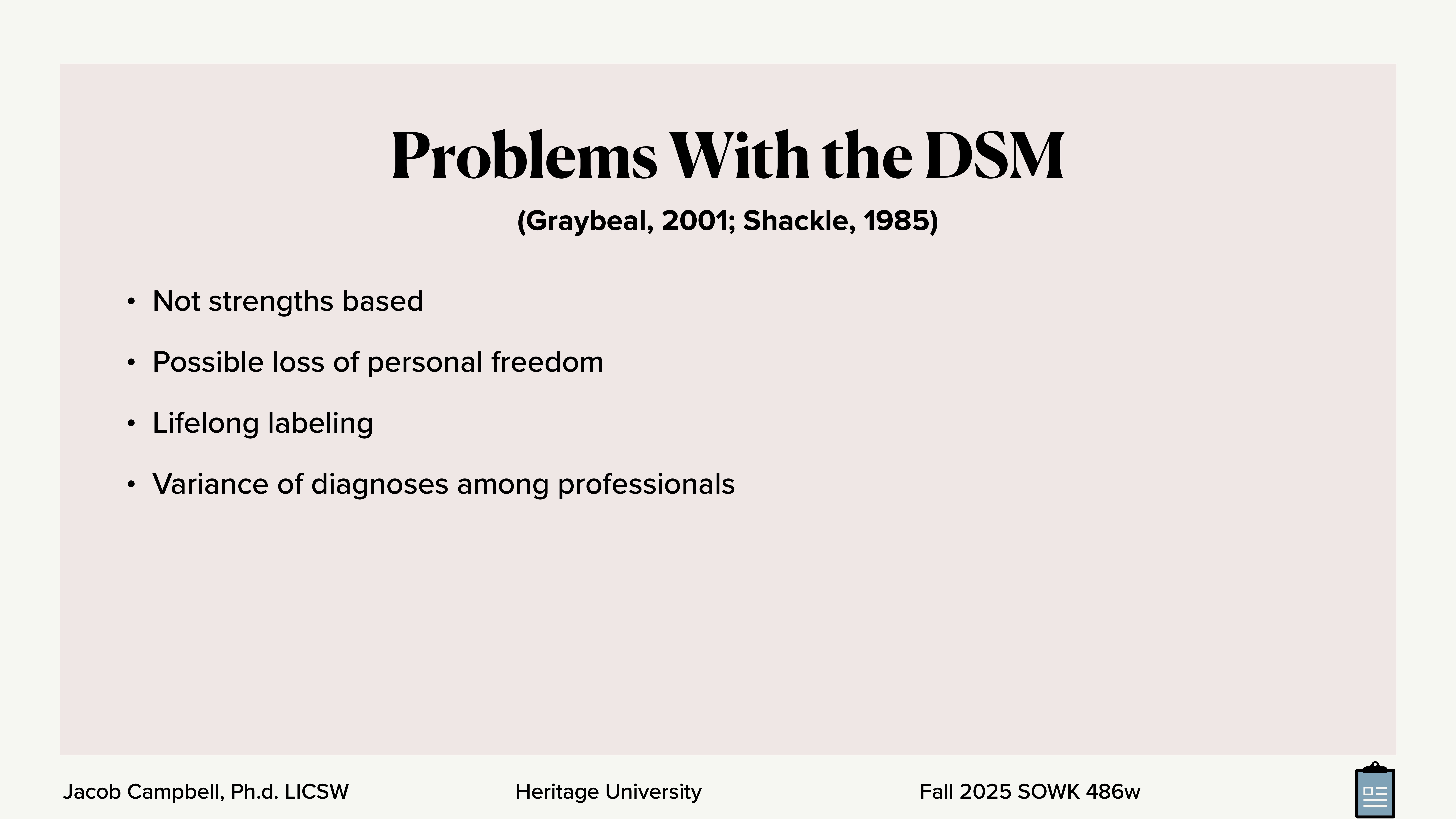 The image displays a presentation slide titled 'Problems With the DSM,' listing issues: not strengths-based, possible loss of personal freedom, lifelong labeling, variance of diagnoses among professionals. Context: A university lecture.