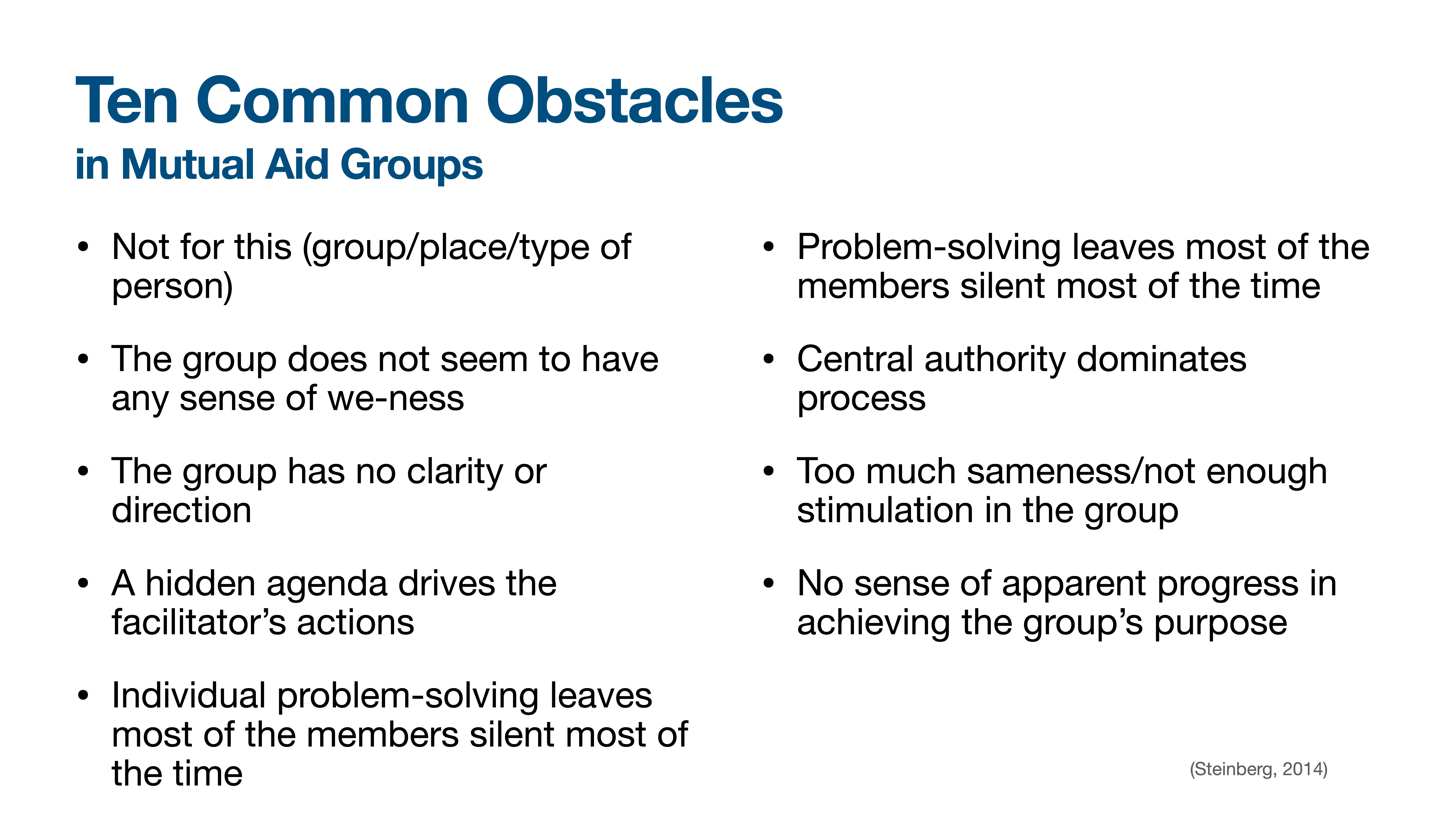 Slide listing ten obstacles in mutual aid groups. Points include lack of clarity, hidden agendas, dominant authority, silent members, and lack of progress. Cited as (Steinberg, 2014).
