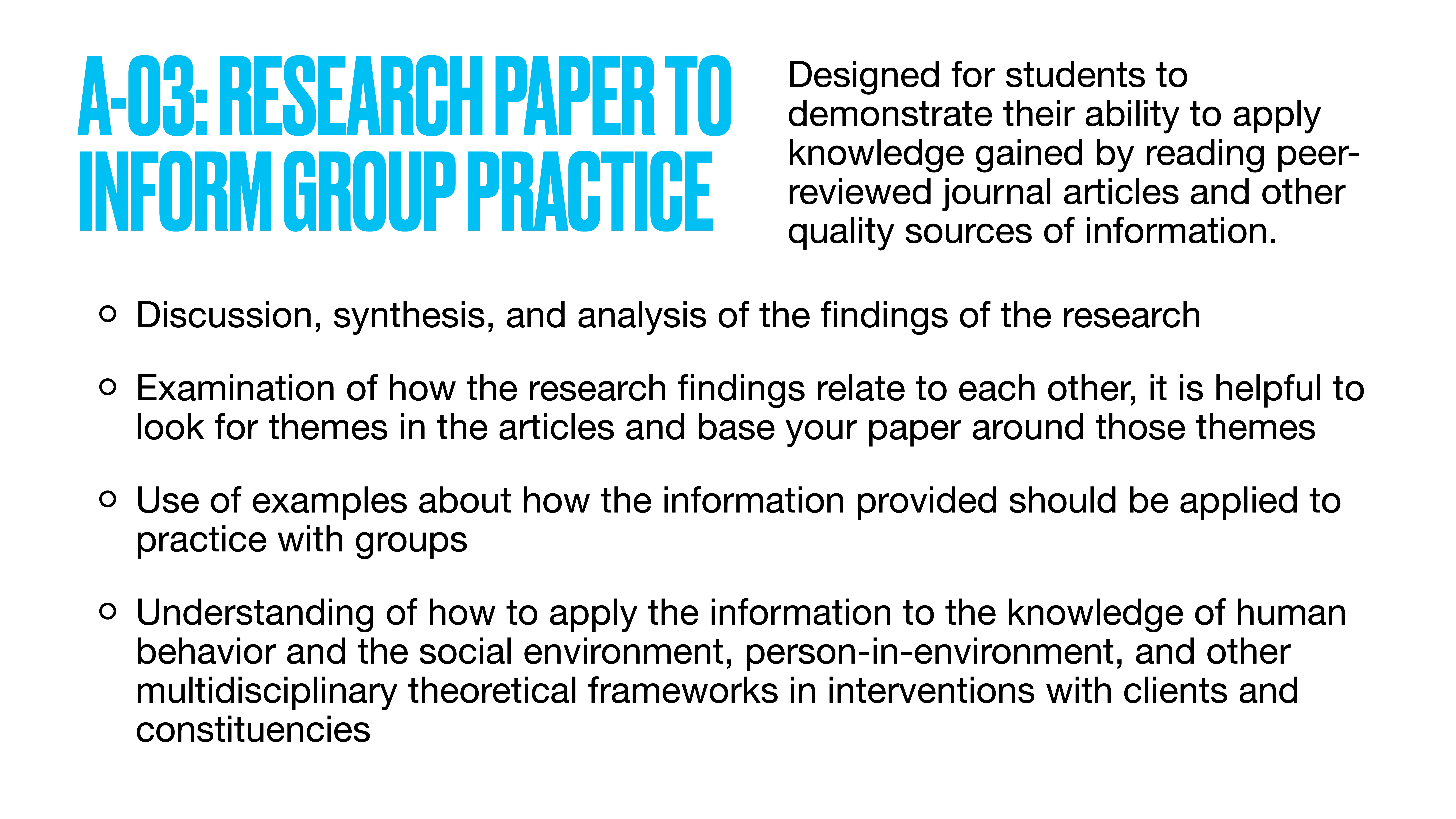A presentation slide titled 'A-03: Research Paper to Inform Group Practice' outlines tasks for students: discussing findings, examining relationships, applying examples, and understanding theoretical frameworks in human behavior and interventions.