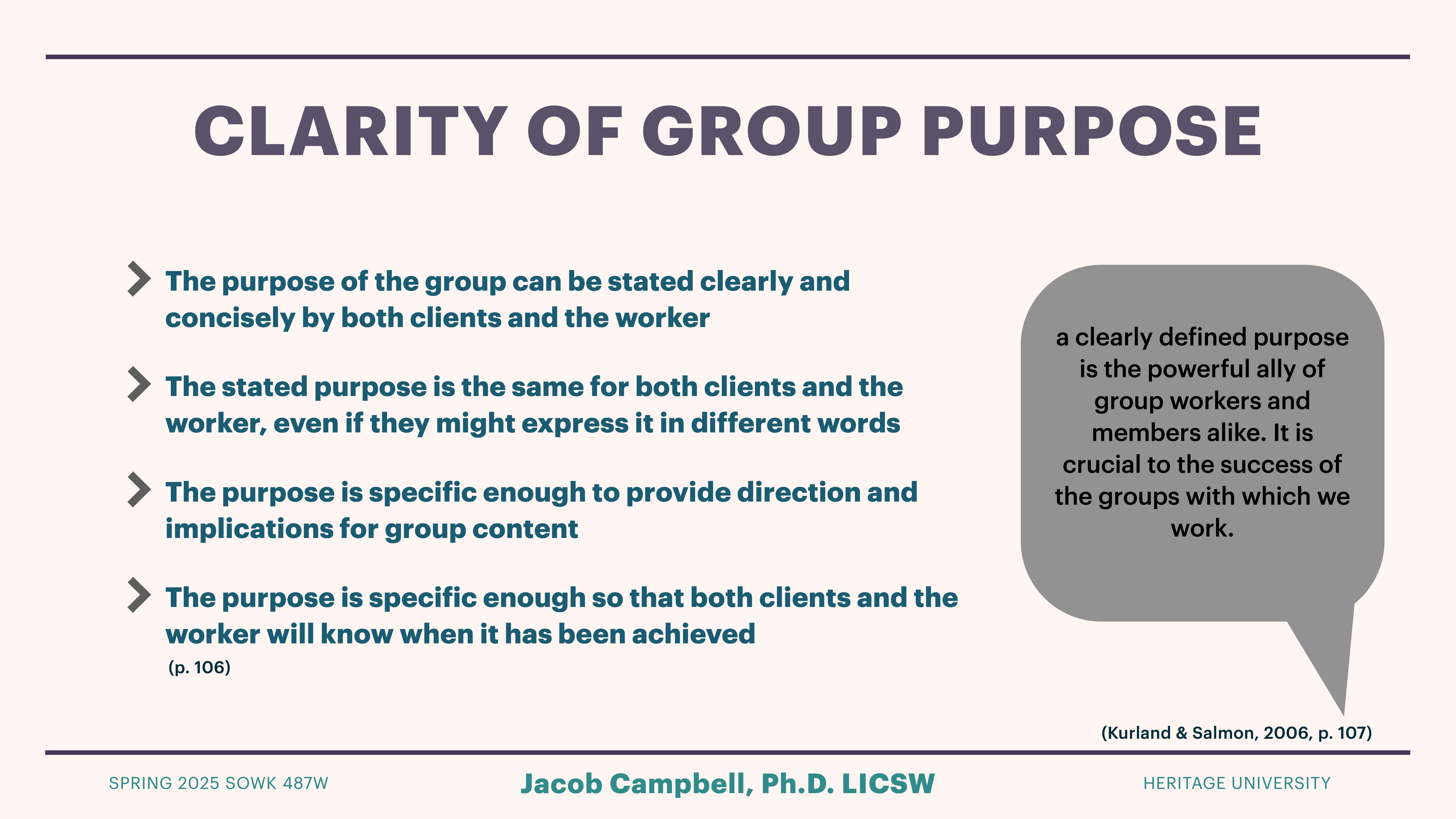 The slide titled 'Clarity of Group Purpose' lists criteria for group purpose statements, emphasizing clarity and specificity. A quotation highlights the importance of defined purposes for group success.