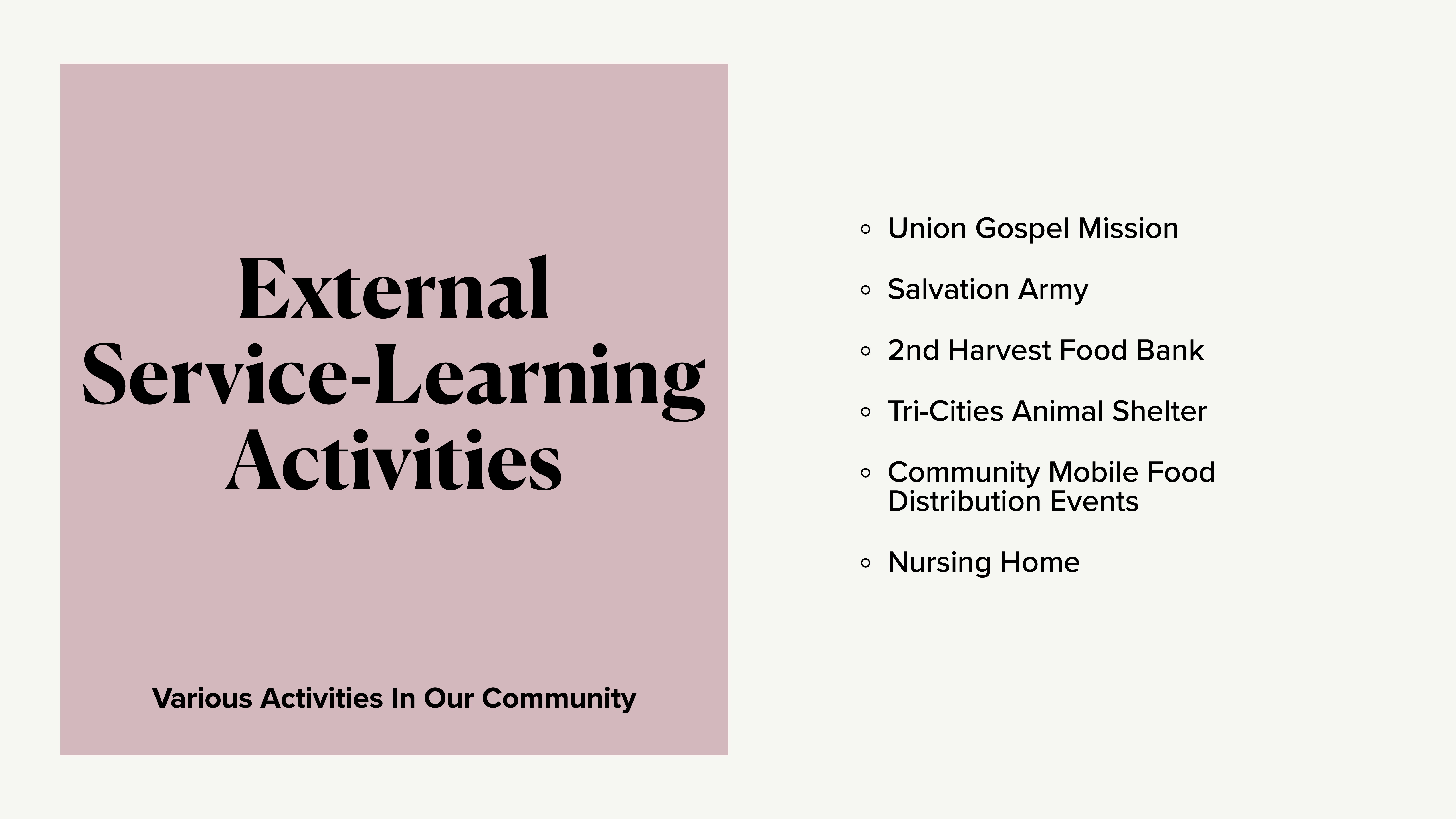Title text on a pink square reads, 'External Service-Learning Activities.' Below, 'Various Activities In Our Community.' Right side lists: Union Gospel Mission, Salvation Army, 2nd Harvest Food Bank, Tri-Cities Animal Shelter, Community Mobile Food Distribution Events, Nursing Home.