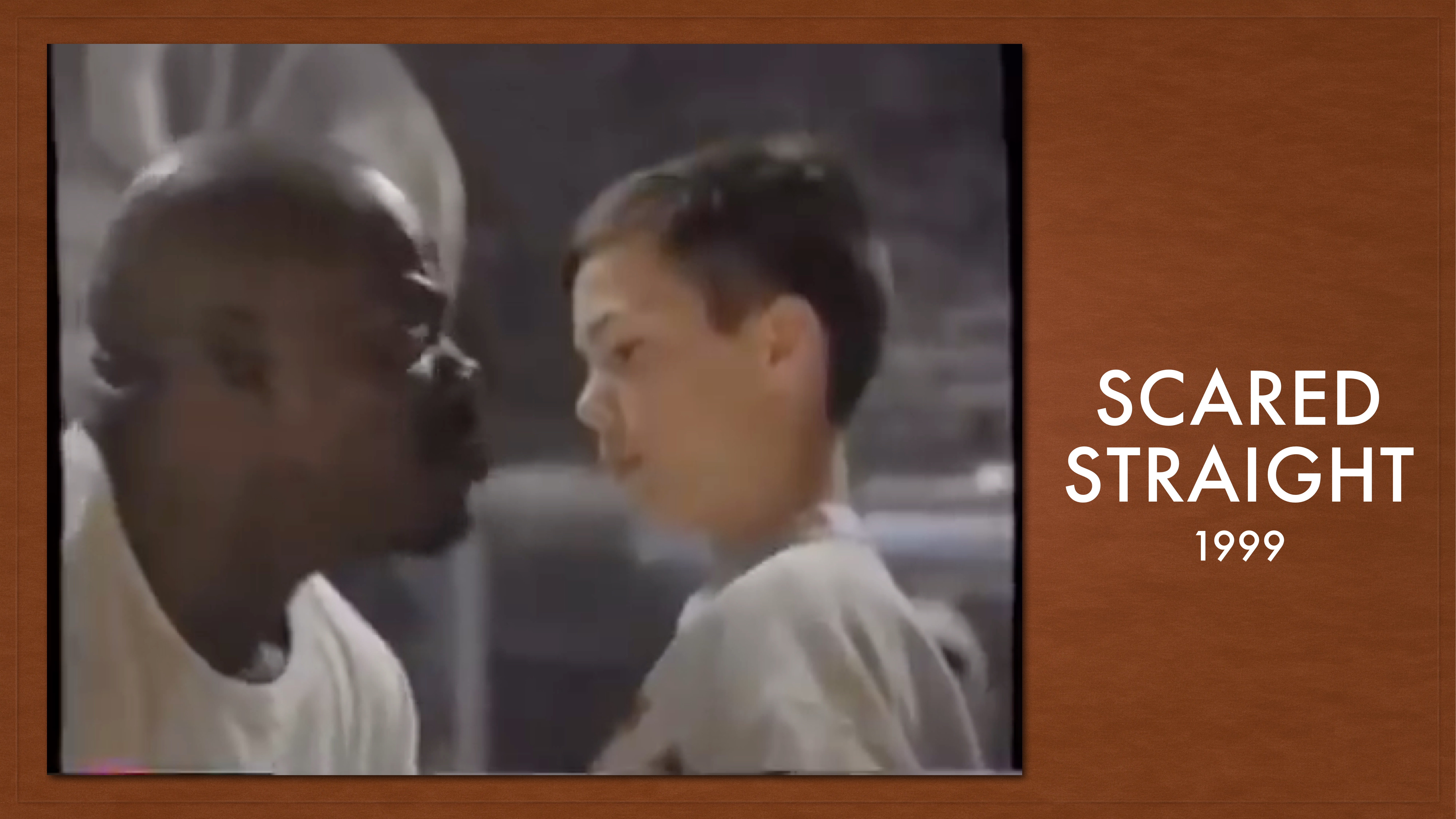 A man aggressively confronts a boy in a tense setting. The background appears industrial. Text reads 'SCARED STRAIGHT 1999' on a plain brown background to the right.