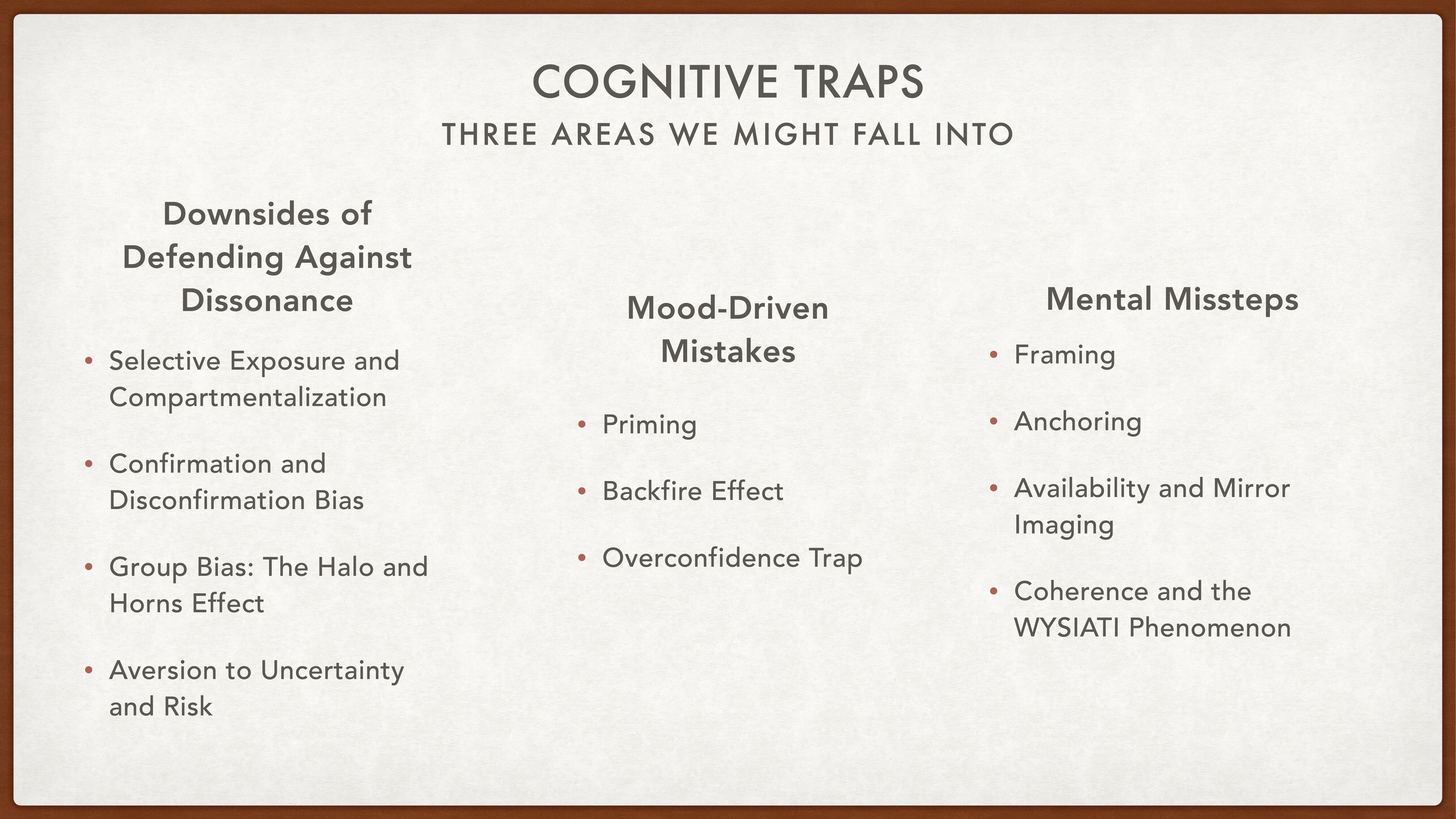 A presentation slide lists cognitive traps divided into three categories: 'Downsides of Defending Against Dissonance,' 'Mood-Driven Mistakes,' and 'Mental Missteps,' highlighting various biases and effects people encounter.