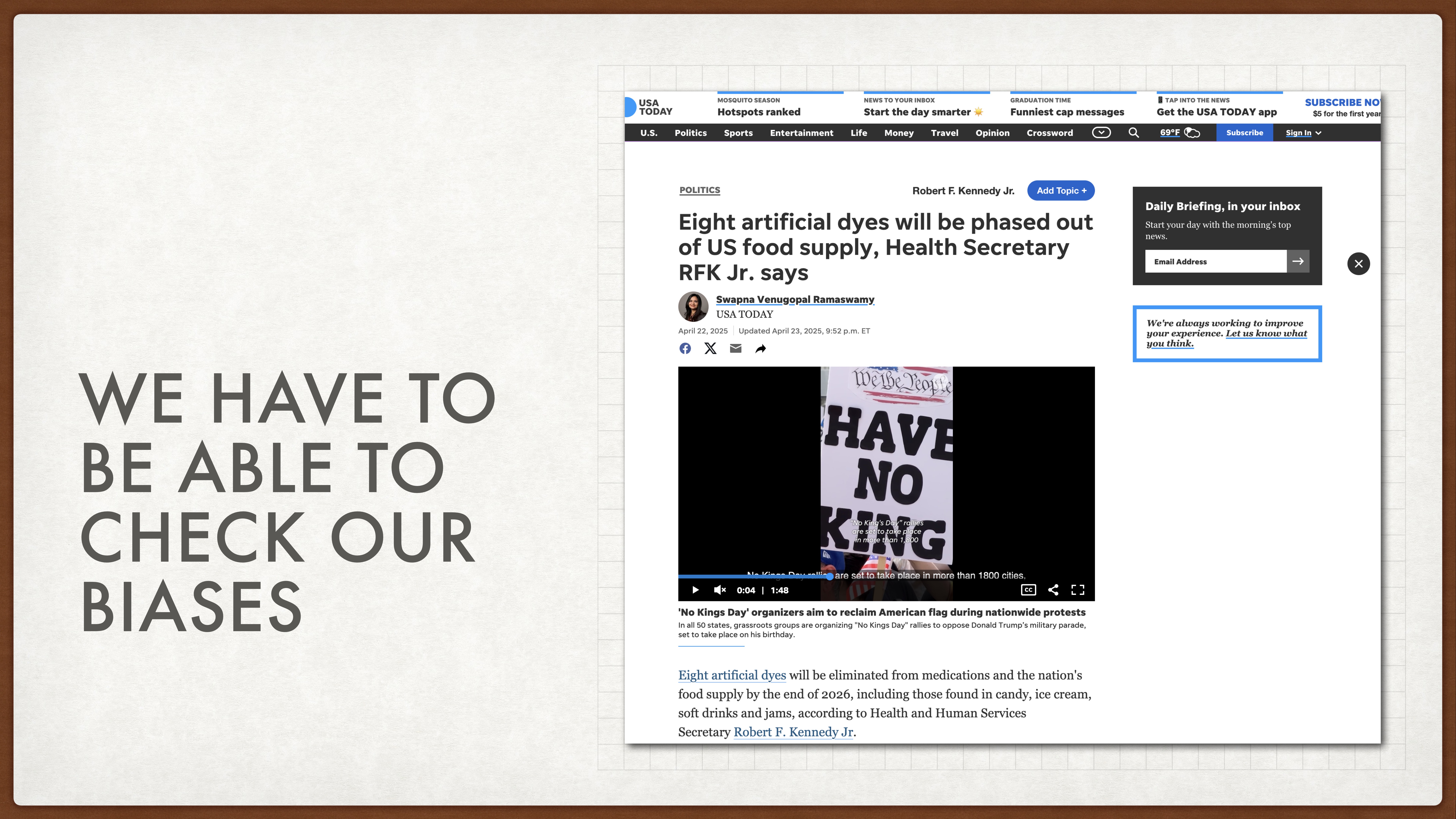 A presentation slide features a web page preview reporting that 'Eight artificial dyes will be phased out of US food supply, Health Secretary RFK Jr. says,' alongside the phrase 'WE HAVE TO BE ABLE TO CHECK OUR BIASES.'