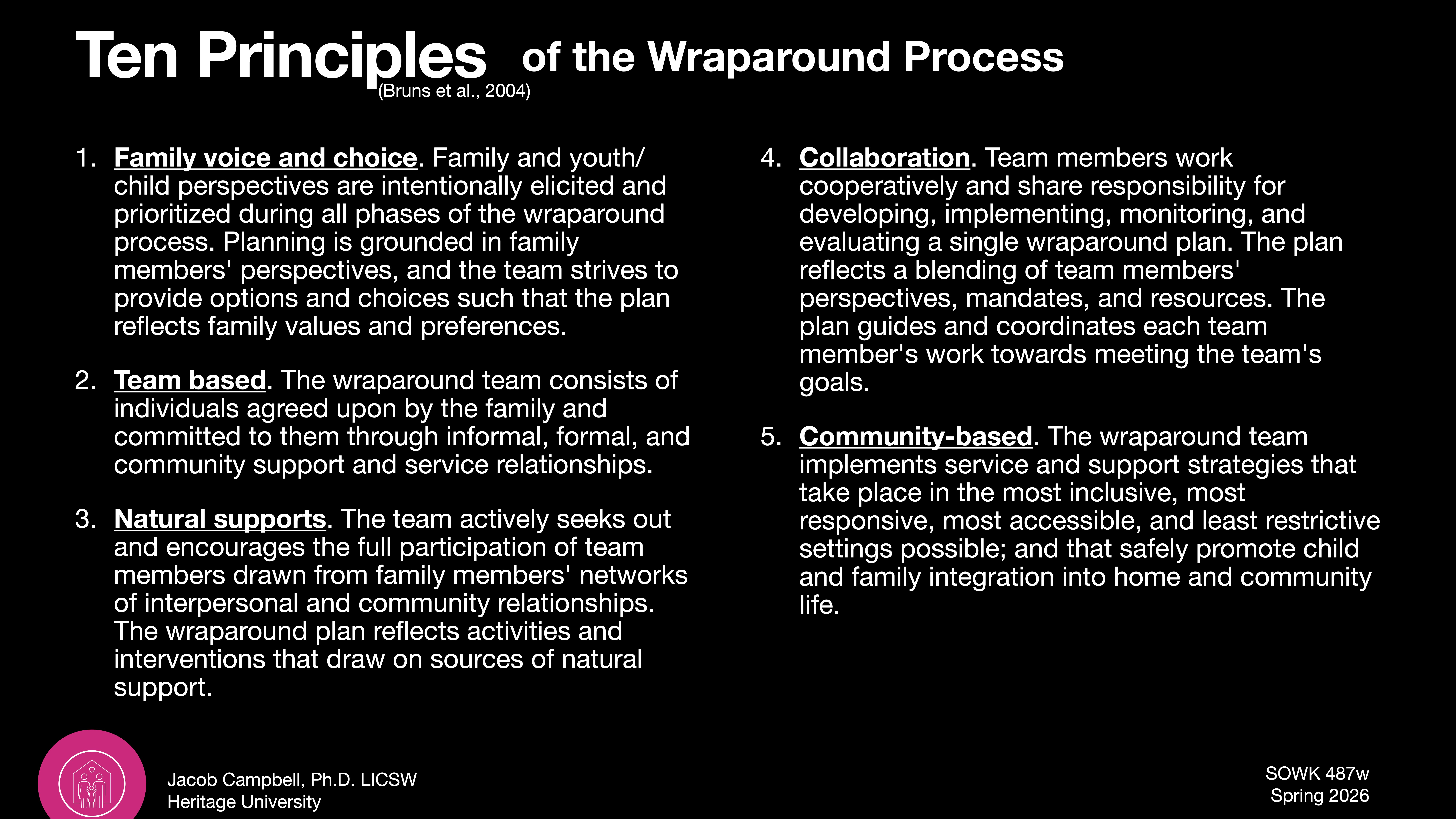 Slide displaying text on ten principles of the Wraparound Process. Key points include family voice, team-based approach, natural supports, collaboration, and community-based strategies. Credited to Jacob Campbell, Ph.D., LICSW, Heritage University.