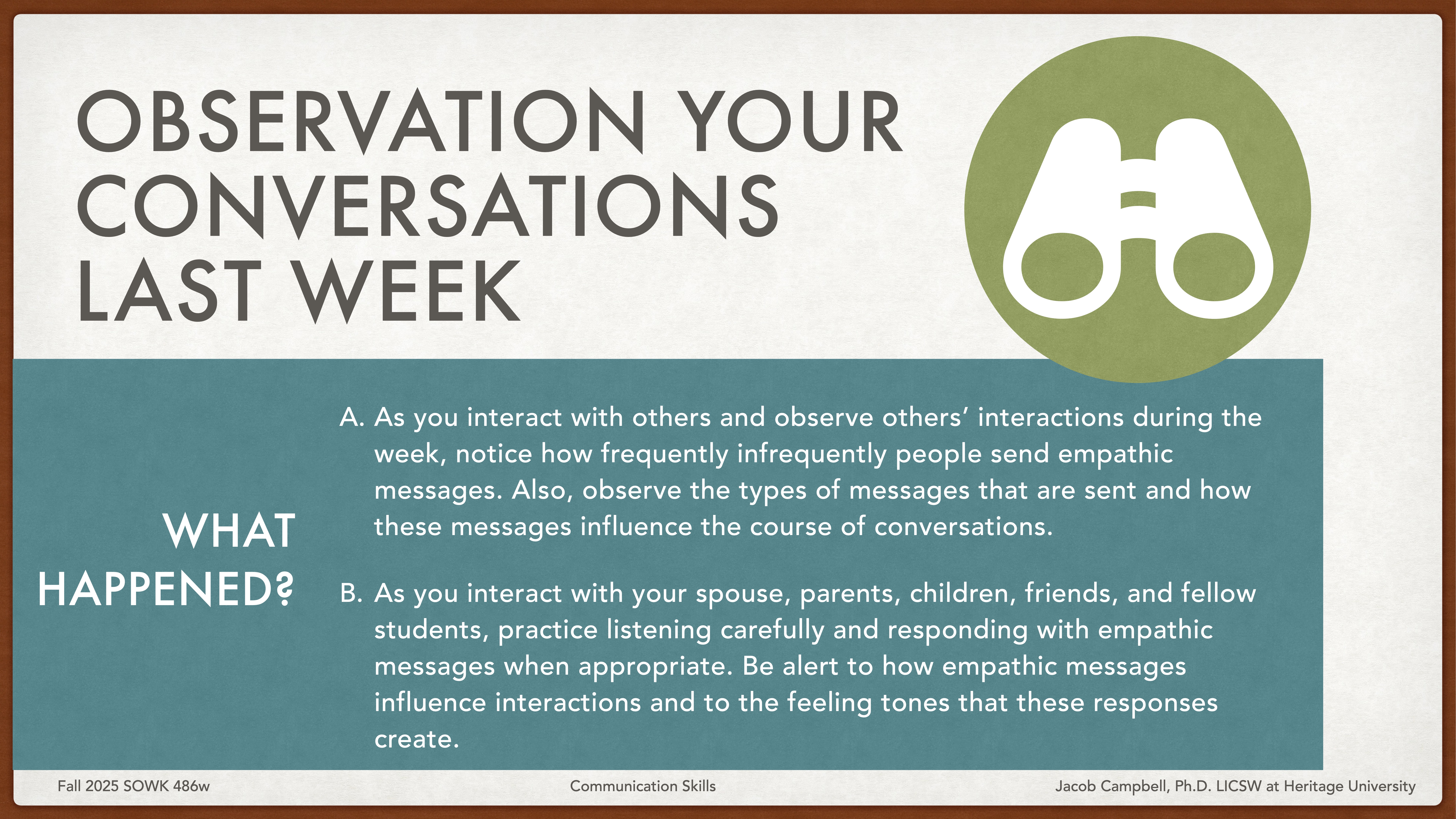 The slide features bold text 'OBSERVATION YOUR CONVERSATIONS LAST WEEK' above binoculars icon, detailing tasks: A. Observe empathic messages in interactions. B. Practice attentive listening and empathic responses, influencing interactions and feelings.