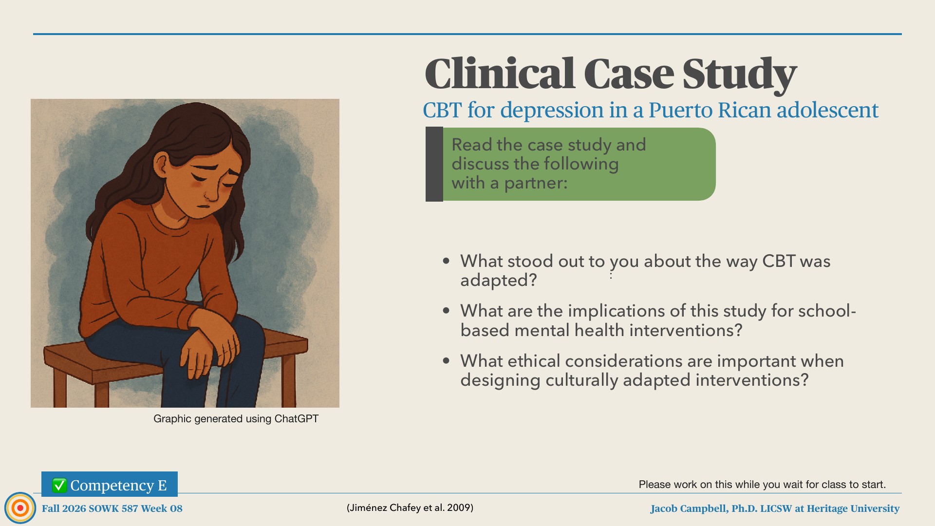 A slide titled 'Clinical Case Study: CBT for depression in a Puerto Rican adolescent' shows a sad, downcast teenage girl with long dark hair, in an orange sweater and navy jeans, sitting hunched on a wooden bench against a muted blue-gray background. Beside her is a green box reading 'Read the case study and discuss the following with a partner,' followed by three questions about CBT adaptation, school-based mental health, and culturally adapted interventions. Footer reads 'Fall 2026 SOWK 587 Week 08,' '(Jiménez Chafey et al. 2009),' and 'Competency E.' Caption: 'Graphic generated using ChatGPT.'
