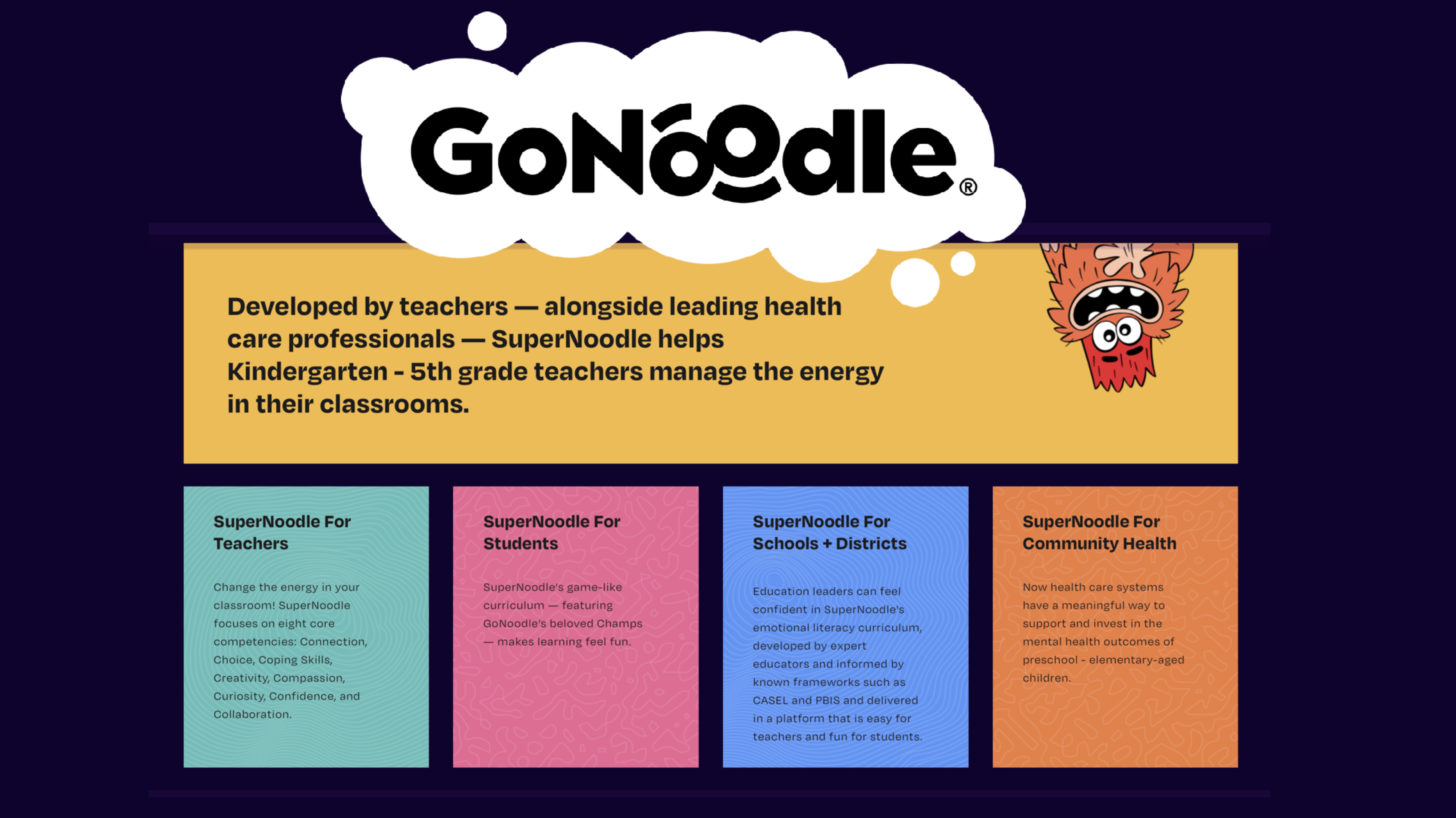 The image features a 'GoNoodle' logo. Below, text describes 'SuperNoodle' aiding teachers with classroom energy management. Four colorful boxes outline: resources for teachers, students, schools, and community health, offering various support and activities.