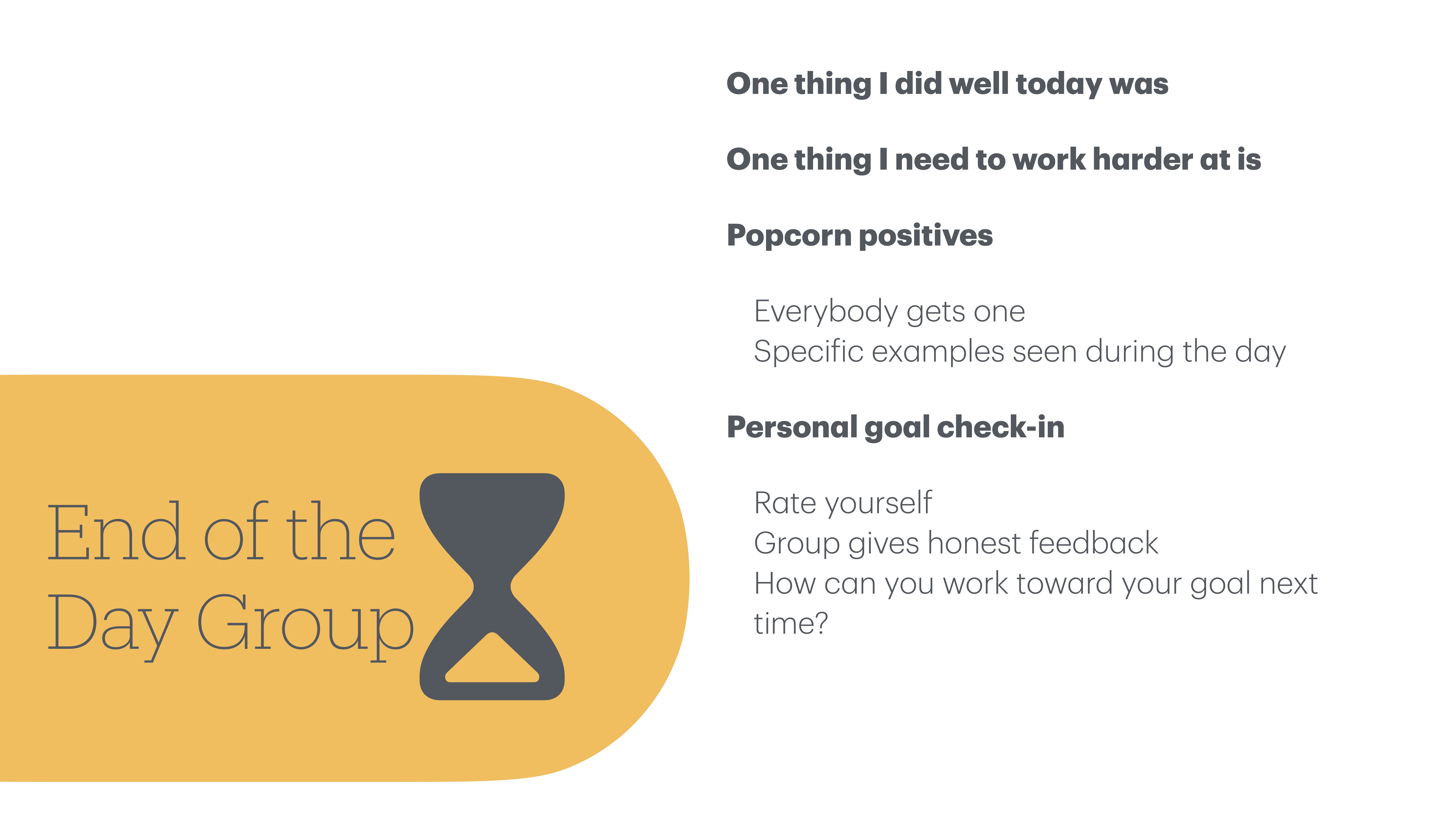 A presentation slide features a list of reflective questions and prompts for an 'End of the Day Group,' including self-assessment, feedback, and goal-setting. An hourglass icon is present.