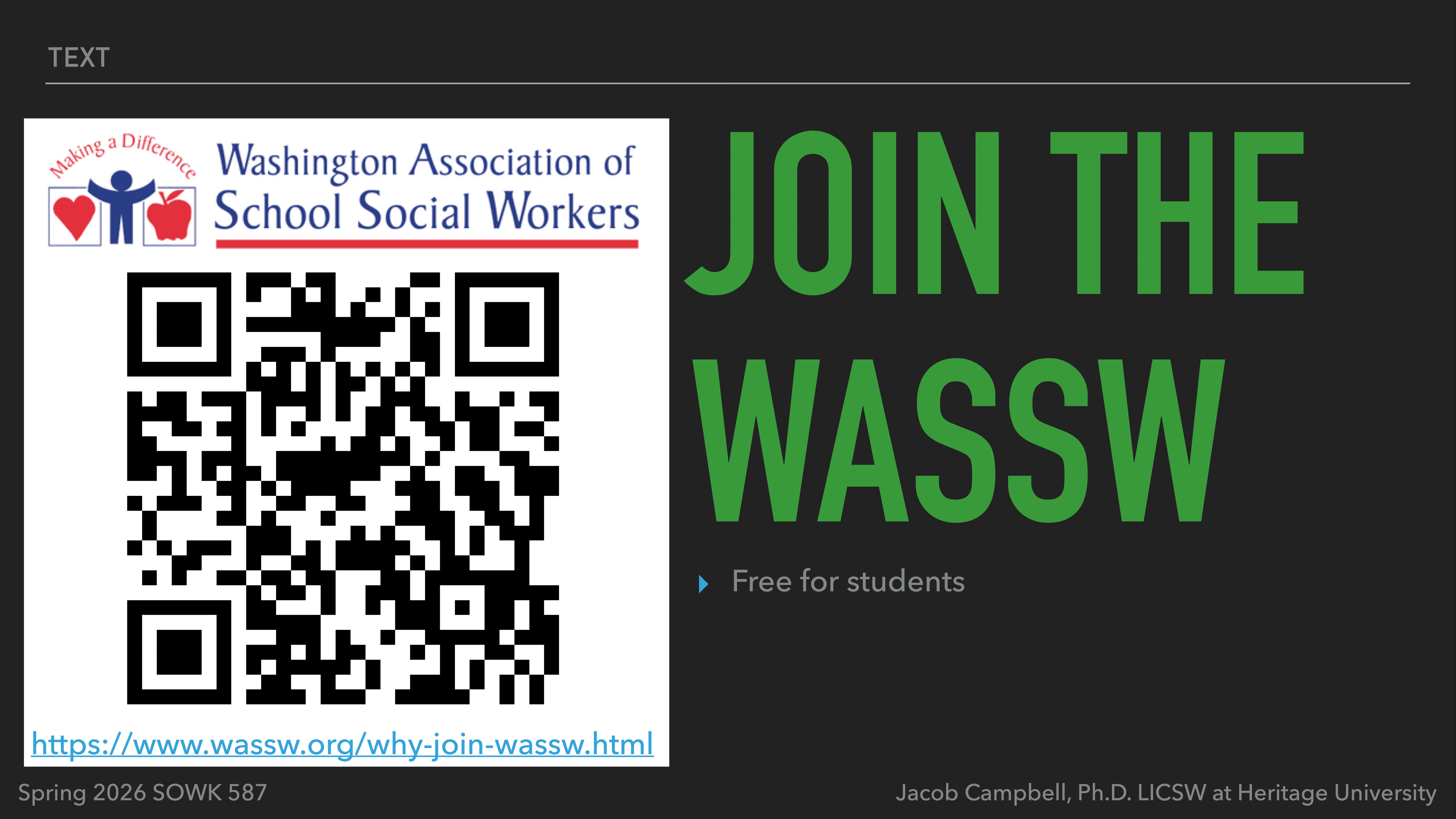 QR code displayed next to text 'JOIN THE WASSW' on a presentation slide, promoting the Washington Association of School Social Workers. Includes URL 'https://www.wassw.org/why-join-wassw.html' and note 'Free for students.'
