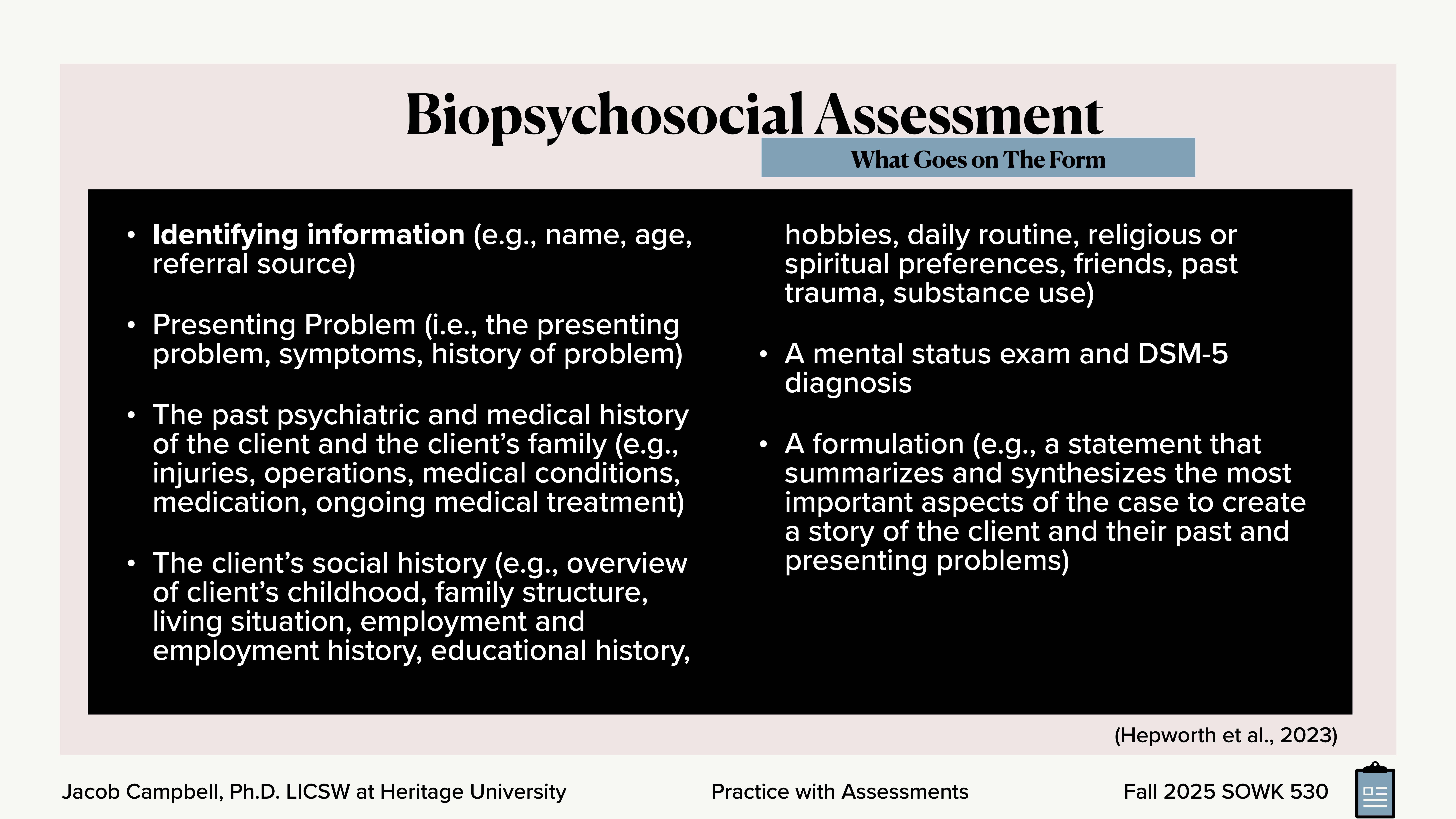 A slide titled 'Biopsychosocial Assessment' details key assessment areas: identifying information, presenting problem, medical and social history, mental status, and formulation. Bottom text credits Jacob Campbell, Ph.D., at Heritage University.