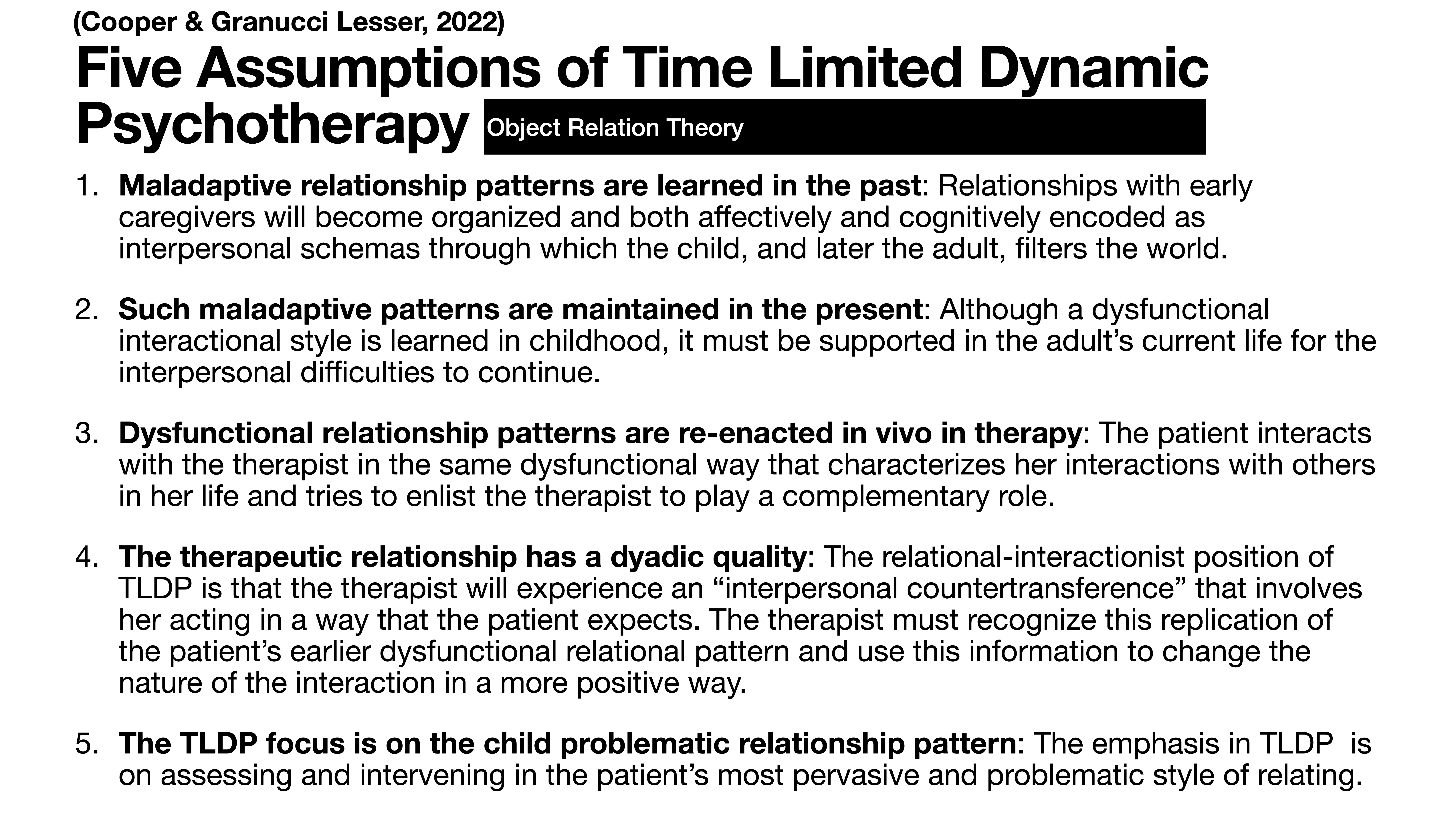 Slide text describes 'Five Assumptions of Time Limited Dynamic Psychotherapy' from Object Relation Theory. Key points include learning maladaptive patterns, maintaining them, re-enacting them in therapy, the dyadic therapeutic relationship, and focusing on problematic childhood patterns.